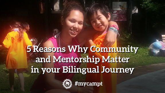 5 Reasons Why Community And Mentorship Matter In Your Bilingual Journey